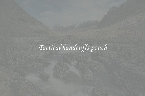 Tactical handcuffs pouch