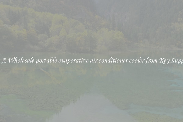 Buy A Wholesale portable evaporative air conditioner cooler from Key Suppliers