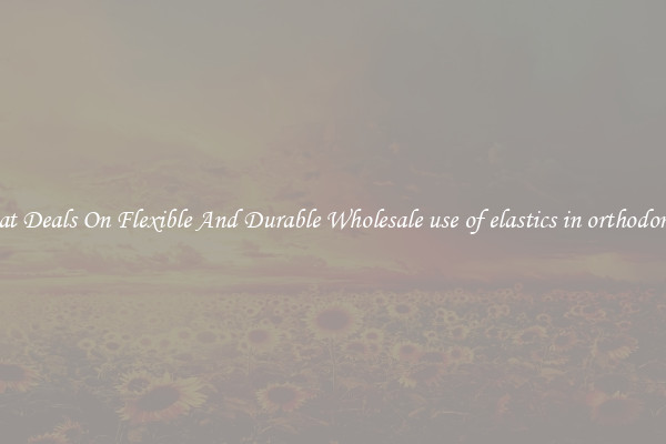 Great Deals On Flexible And Durable Wholesale use of elastics in orthodontics