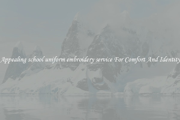 Appealing school uniform embroidery service For Comfort And Identity