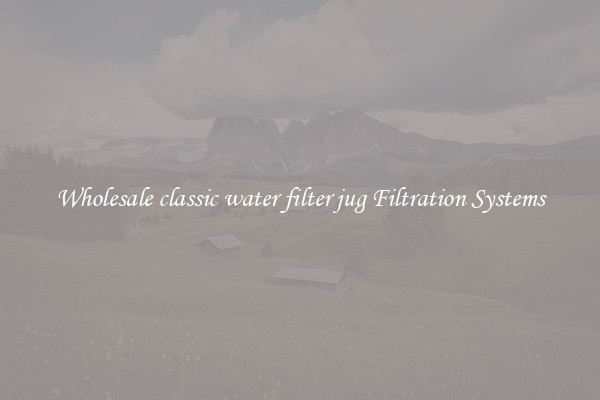 Wholesale classic water filter jug Filtration Systems