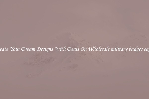 Create Your Dream Designs With Deals On Wholesale military badges eagle