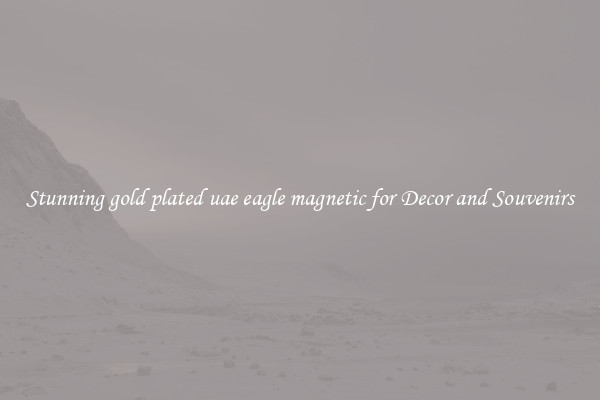 Stunning gold plated uae eagle magnetic for Decor and Souvenirs