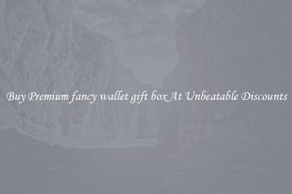 Buy Premium fancy wallet gift box At Unbeatable Discounts